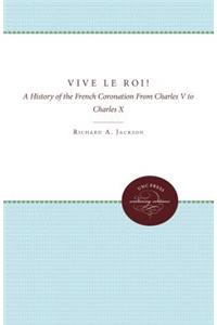 Vive le Roi!