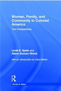 Women, Family, and Community in Colonial America