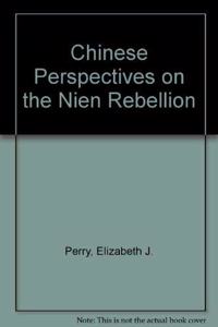 Revival: Chinese Perspectives on the Nien Rebellion (1981)