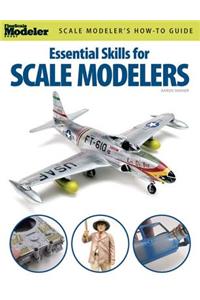 Essential Skills for Scale Modelers