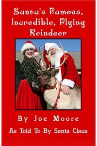 Santa's Famous, Incredible, Flying Reindeer
