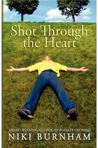 Shot Through the Heart