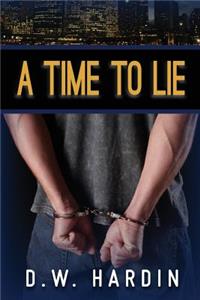 A Time To Lie
