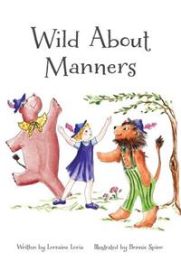 Wild about Manners