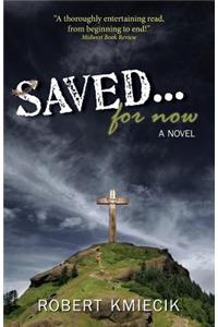 Saved... For Now
