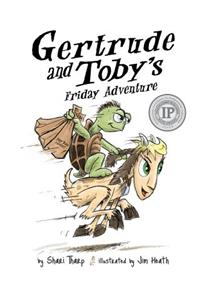 Gertrude and Toby's Friday Adventure