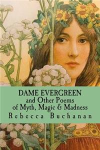 Dame Evergreen