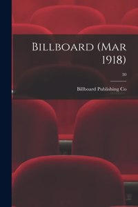 Billboard (Mar 1918); 30