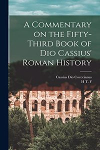 Commentary on the Fifty-third Book of Dio Cassius' Roman History