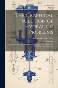 Graphical Solution of Hydraulic Problems