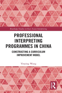 Professional Interpreting Programmes in China