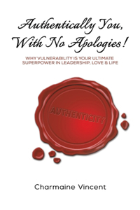 Authentically You, With No Apologies!