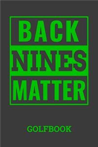 Back Nines Matter Golfbook