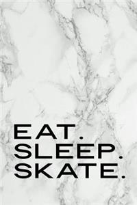 Eat Sleep Skate