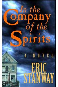 In The Company of the Spirits
