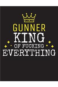 GUNNER - King Of Fucking Everything