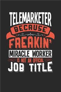 Telemarketer Because Freakin' Miracle Worker Is Not an Official Job Title