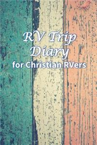 RV Trip Diary for Christian RVers