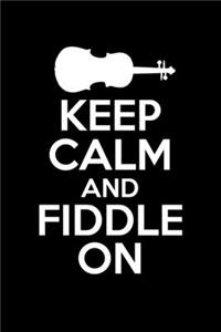 Keep Calm And Fiddle On