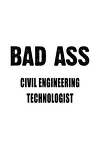 Badass Civil Engineering Technologist