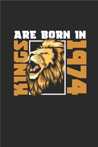 Kings Are Born In 1974
