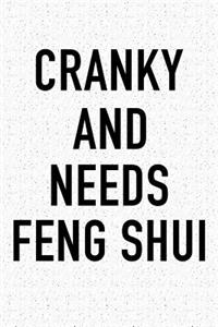Cranky and Needs Feng Shui