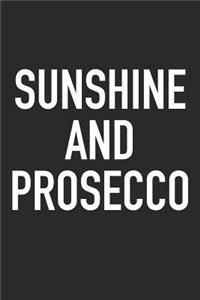 Sunshine and Prosecco