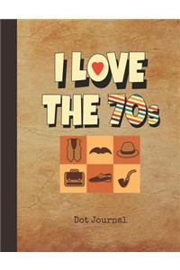 I Love the 70s Dot Journal