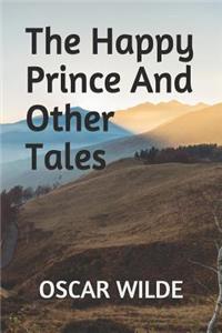 The Happy Prince And Other Tales