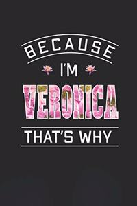 Because I'm Veronica That's Why