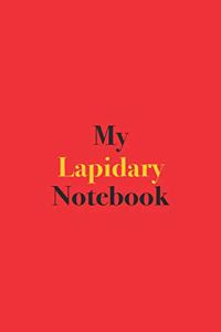 My Lapidary Notebook