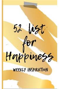 52 List For Happiness Weekly Inspiration
