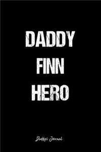 Daddy Finn Hero Father Day Journal