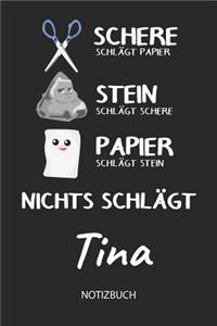 Nichts schlägt - Tina - Notizbuch