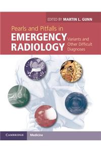 Pearls and Pitfalls in Emergency Radiology