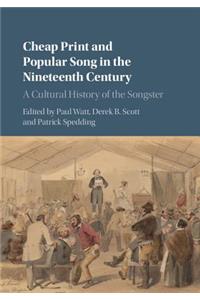 Cheap Print and Popular Song in the Nineteenth Century