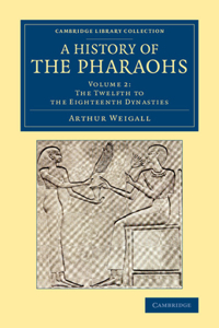 A History of the Pharaohs