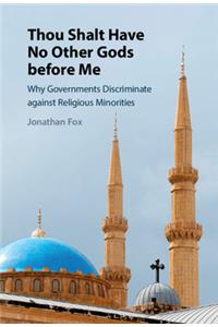 Thou Shalt Have No Other Gods before Me