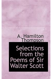 Selections from the Poems of Sir Walter Scott