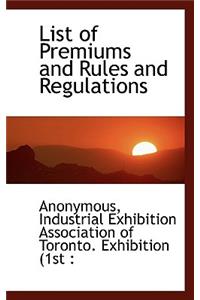 List of Premiums and Rules and Regulations