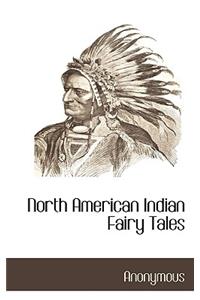 North American Indian Fairy Tales