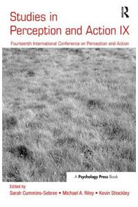 Studies in Perception and Action IX