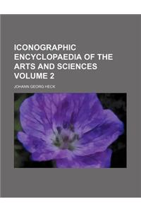 Iconographic Encyclopaedia of the Arts and Sciences Volume 2