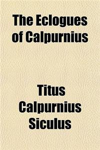 The Eclogues of Calpurnius