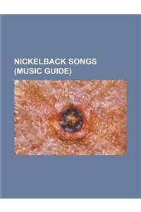 Nickelback Songs (Music Guide)