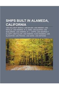 Ships Built in Alameda, California