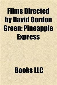 Films Directed by David Gordon Green (Study Guide)