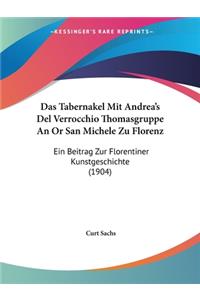 Tabernakel Mit Andrea's Del Verrocchio Thomasgruppe An Or San Michele Zu Florenz