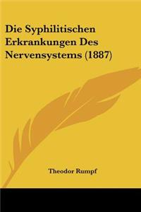 Syphilitischen Erkrankungen Des Nervensystems (1887)