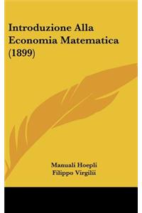Introduzione Alla Economia Matematica (1899)